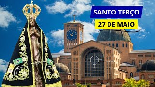 SANTO TERÇO MARIANO DE HOJE  27/05/2024 | MISTÉRIOS GOZOSOS | SEGUNDAFEIRA