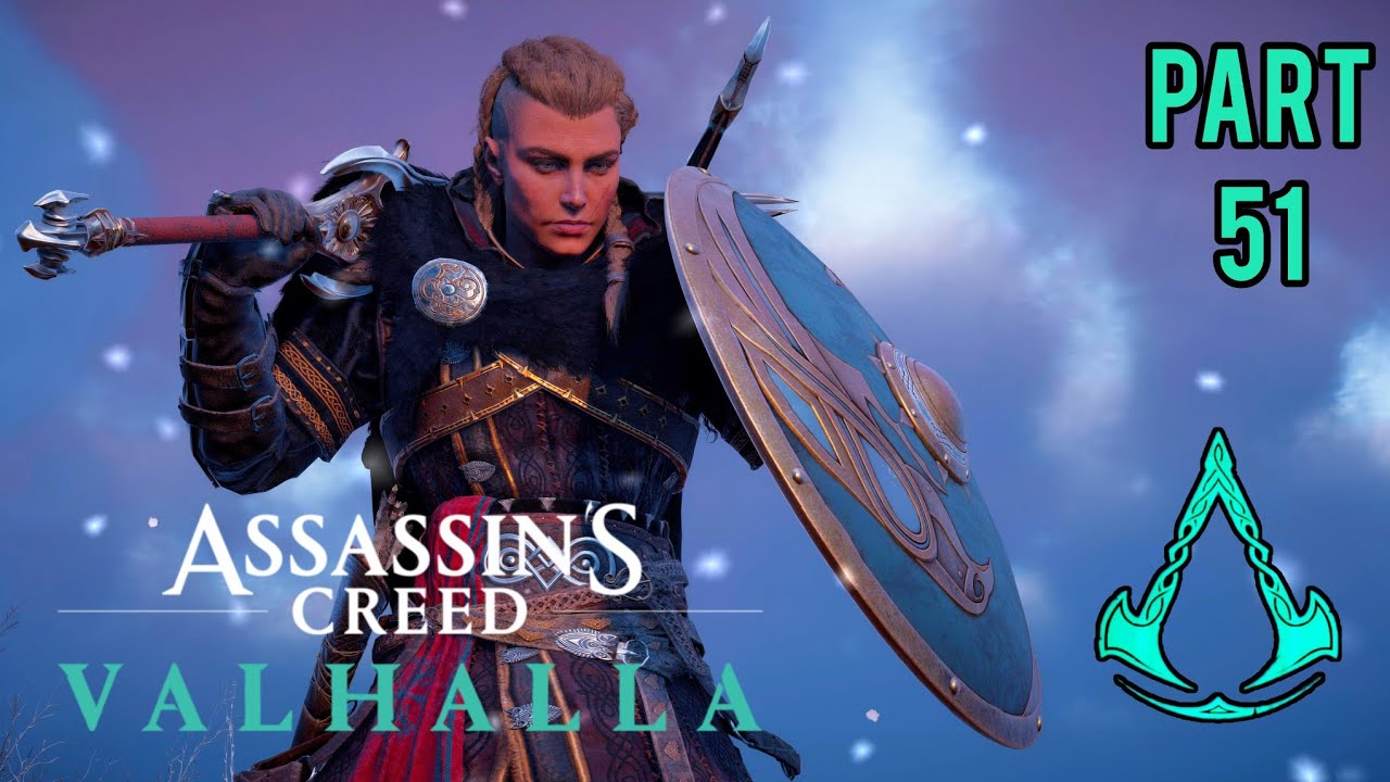 Assassin's Creed Valhalla - WE'RE IN THE END GAME NOW - Playthrough Part 51
