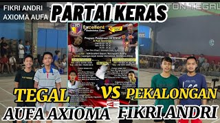 PARTAI KERAS FIKIR /ANDRI WIJAYA VS AXIOMA / AUFA