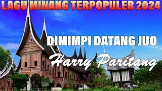 Harry Parintang-Dimimpi Datang Juo - Best Pop Minang ( Offical )