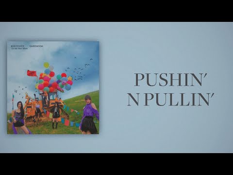 Red Velvet (레드벨벳) - Pushin' N Pullin' (Slow Version)