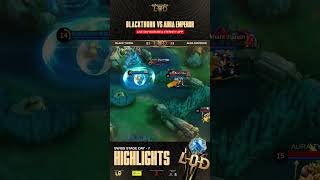 Blackthorn vs Aura Emperor (Highlights )