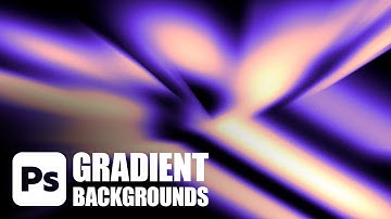 Gradient Backgrounds - Adobe Photoshop Tutorial