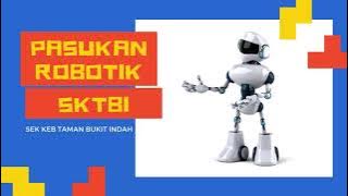 PASUKAN ROBOTIK SK TAMAN BUKIT INDAH