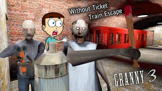 Granny 3 Train Escape Without Ticket 😲 | Shiva and Kanzo Gameplay