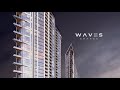 Launching waves grande  new waterfront residences at sobha hartland