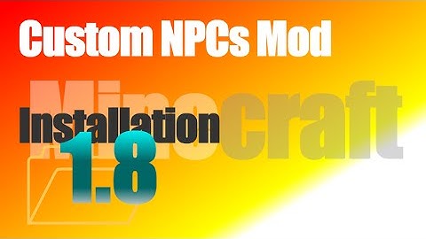 Custom NPCs Mod 1.8 - How To Install in Minecraft 1.8