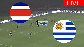 🔴EN VIVO : COSTA RICA vs URUGUAY EN VIVO PARTIDO AMISTOSO INTERNACIONAL 2024 | SIMULACIÓN DE JUEGO