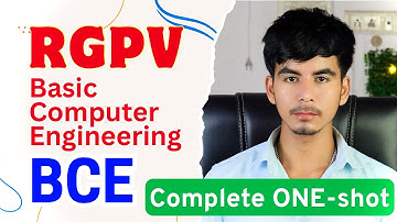 BCE RGPV ONESHOT | Basic Computer Engineering RGPV | Previous year questions | @Growwithfarooque 