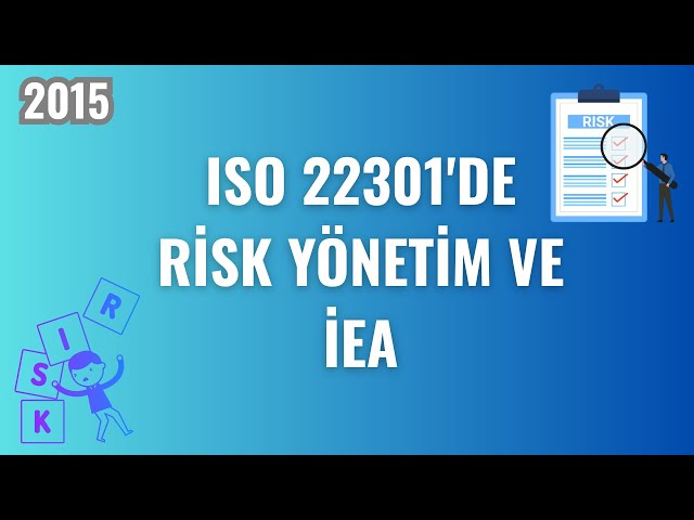 ISO 22301 Risk yönetim ve İEA