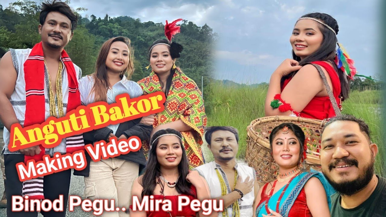 Anguti Bakor Making Video Binod Pegu Mira Pegu