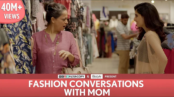 FilterCopy | Fashion Conversations With Mom | Ft. Aisha Ahmed, Sheeba Chaddha - DayDayNews