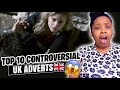 American Reacts to TOP 10: MOST CONTROVERSIAL UK TV ADVERTS