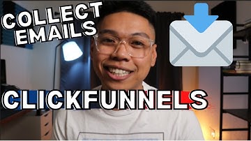 How To Build An Email Optin Squeeze Page To Collect Emails On Clickfunnels