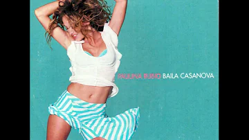 Paulina Rubio - Casanova (Groove Girl mix)