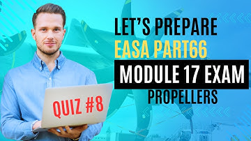 EASA Part 66 | Module 17 Propellers | MCQ Quiz for AML Exam Preparation | Quiz 8
