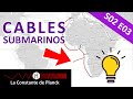 INTERNET BAJO EL AGUA // Cables submarinos // La Constante de Planck