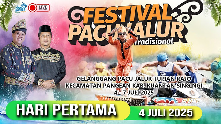 HARI PERTAMA - PACU JALUR RAYON III TEPIAN RAJO KECAMATAN PANGEAN