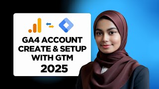 How To Create And Set Up Google Analytics 4 Using Google Tag Manager 2025 | GA4 Setup 2025