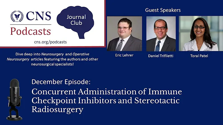 Journal Club Podcast: Concurrent Administration of Immune Checkpoint Inhibitors