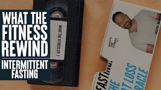 What the Fitness Rewind | Our Favorite Intermittent Fasting Episode | Biolayne