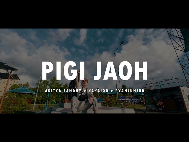 PIGI JAOH - ADITYA SANDY x KAKAIOO x RYANJUNIOR (VIDEO LIRIK) (DISKO TANAH) (EMTEGE MUSIC) class=