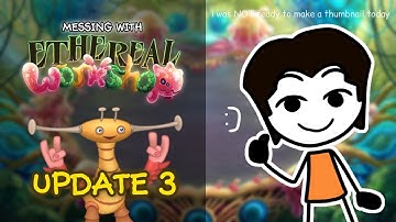 Messing With Ethereal Workshop (Wave 3)