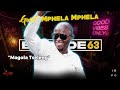 Lipo episode 63  mphela mphela uncensored about rumors skomota pretoria life chepi chepi family