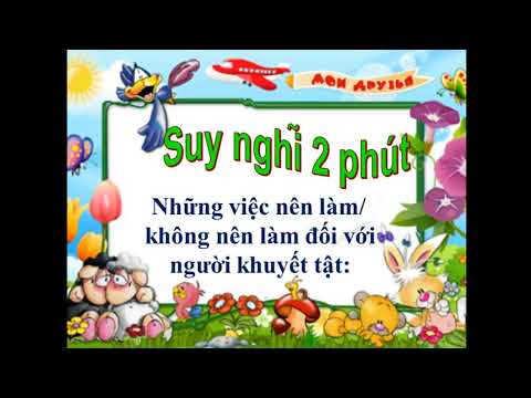 KHỐI 2 - MÔN ĐẠO ĐỨC TUẦN 28 - BÀI GIÚP ĐỠ NGƯỜI KHUYẾT TẬT