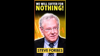 A Depressed Economy Is The Only Thing That Will Bring Inflation Down Steve Forbes