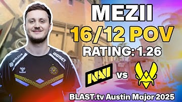 MEZII 16/12 POV vs Natus Vincere (Mirage) | QUARTER FINAL BLAST.tv Austin Major 2025
