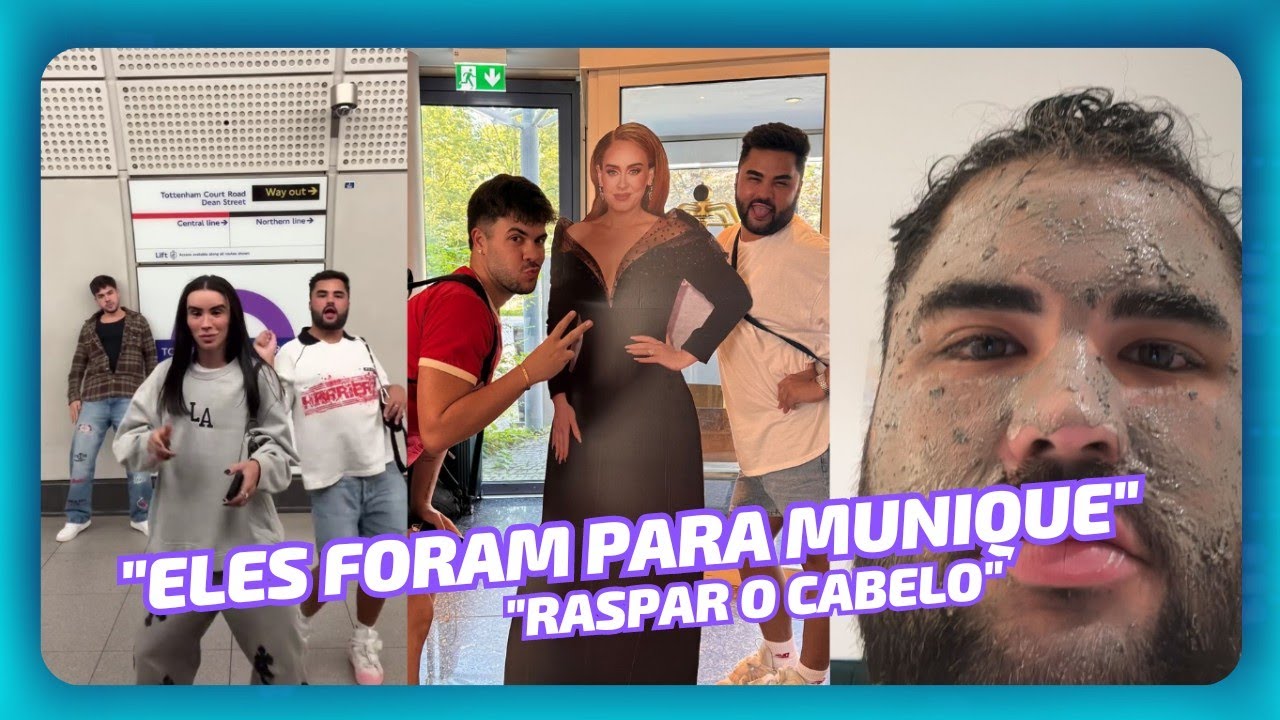 RASPAR O CABELO • LUCAS E ALVARO EMBARCAM EM MAIS UMA AVENTURA • FORAM PARA MUNIQUE