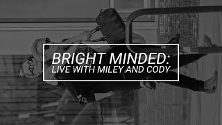 Bright Minded: Live with Miley & Cody Simpson