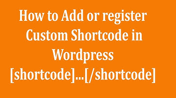 Wordpress Theme Development part 35 How to Add or register Custom Shortcode in Wordpress (Basic)