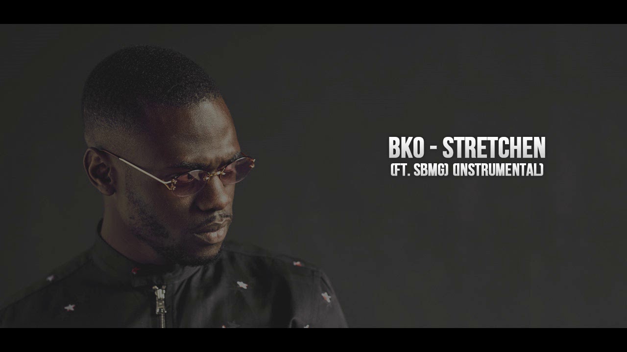 bko stretchen ft sbmg instrumental youtube bko stretchen ft sbmg instrumental youtube
