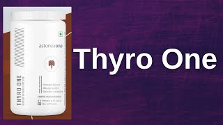 Astonea One Products Thyro One Herboneutrigenx