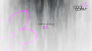 E.T. - Purple Avenue (Originally Made Famous By Katy Perry)