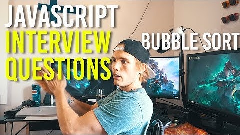 JAVASCRIPT INTERVIEW QUESTIONS - BUBBLE SORT
