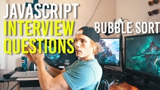 JAVASCRIPT INTERVIEW QUESTIONS - BUBBLE SORT