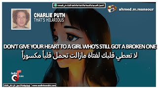 Charlie Puth - That's Hilarious (lyrics) مترجمة