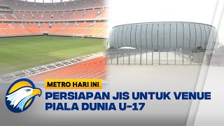 Erick Thohir Tinjau Kesiapan Jis Untuk Venue Piala Dunia U 17