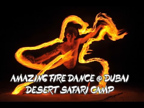 Amazing Fire Dance @ Dubai Desert Safari Camp | Fire Dance | 4K Quality