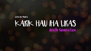 Video thumbnail of "Karik Hau Iha Liras-Lyrics HD"