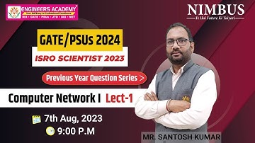 GATE/PSUs 2024 | ISRO Scientist 2023 |Computer Network |LECT-01 PYQ series for Aspirants |GATE-CS/IT