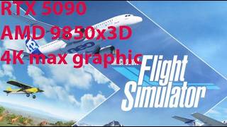 RTX 5090 | Microsoft Flight Simulator | max graphic 4K