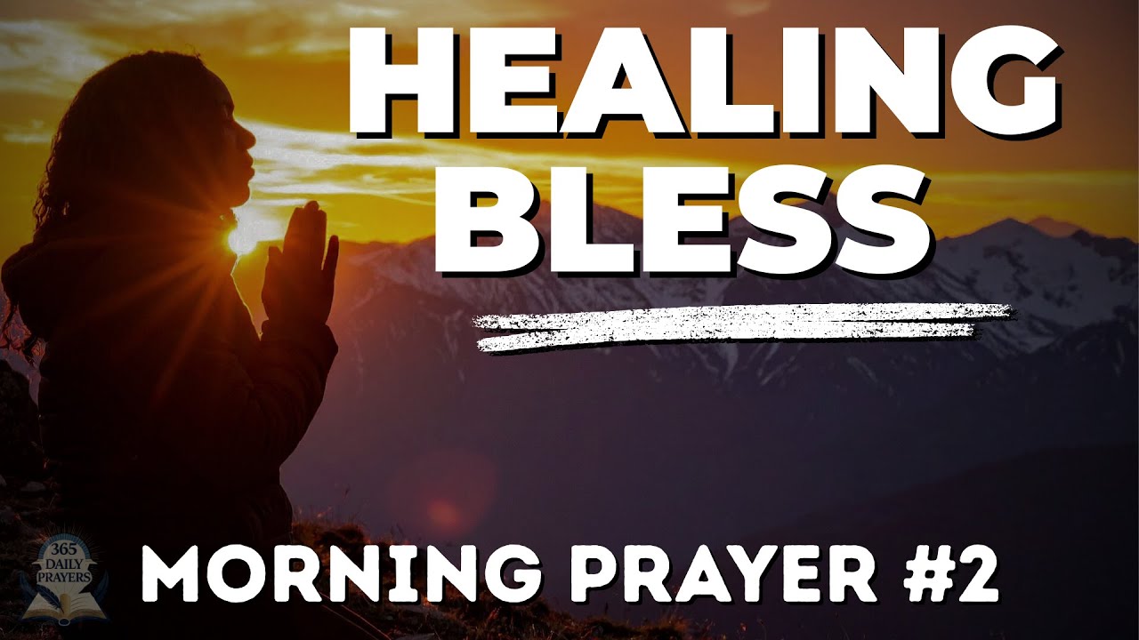 Powerful Prayer For Health & Healing To Bless Your Day