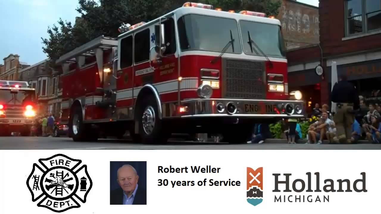 Last Call for Firefighter Robert Weller Holland City Fire Department