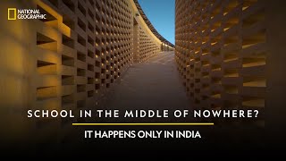 School in The Middle of Nowhere? | It Happens Only in India | National Geographic