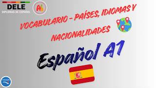 🇪🇸 Learn Spanish A1: Countries, Nationalities and Languages 🌎