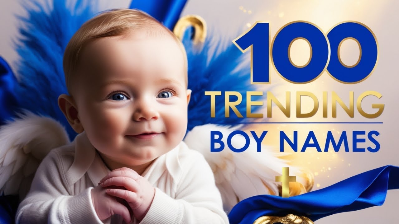 100 Trending Christian Boy Names with Meanings | Unique Biblical Names 2025